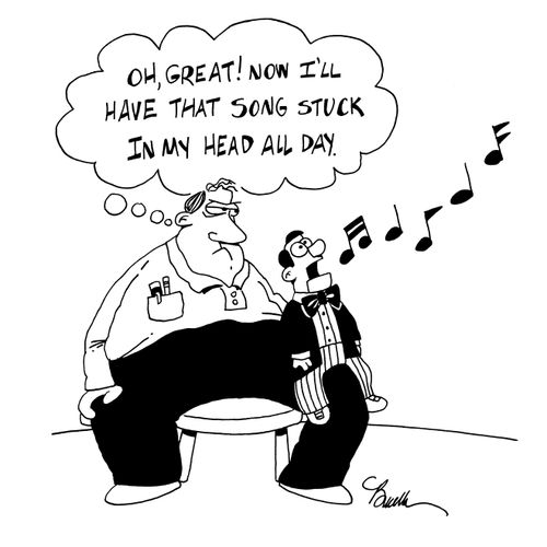 'Oh great! Now I'll have that song stuck in my head all day.'