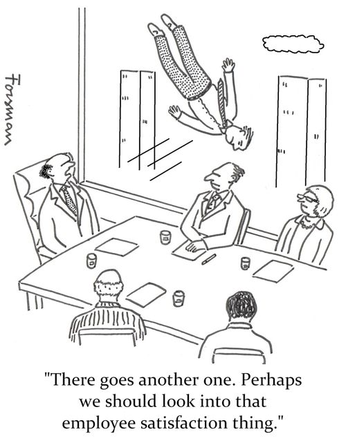 'There goes another one. Perhaps we should look into that employee satisfaction thing.'