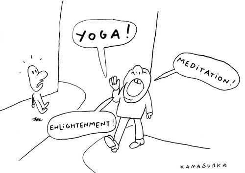 'Yoga! Meditation! Enlightenment!'