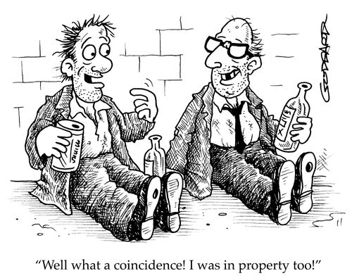 'Well what a coincidence! I was in property too!'
