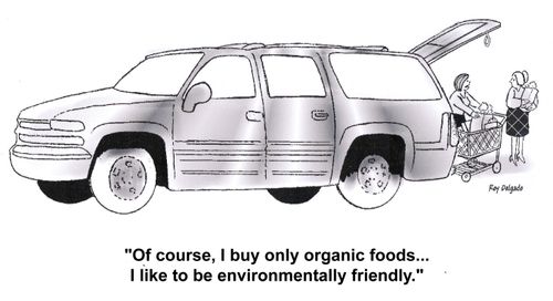 'Of course, I buy only organic foods... I like to be environmentally friendly.'