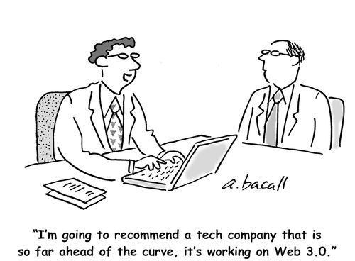 I'm going to recommend a tech company that is so far ahead of the curve, it's working on Web 3.0.
