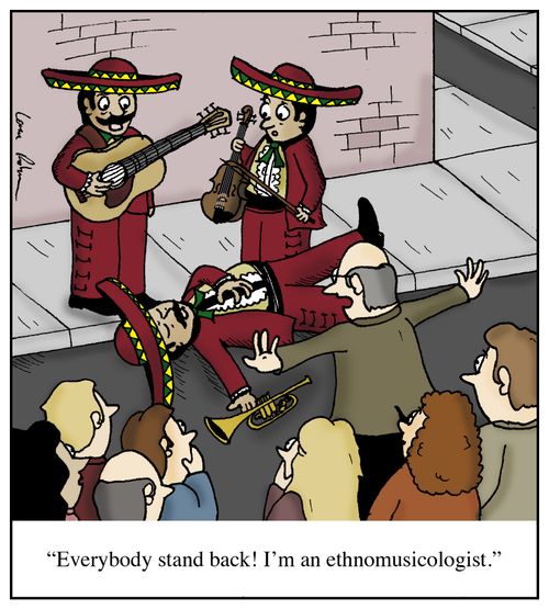 'Everybody stand back! I'm an ethnomusicologist.'
