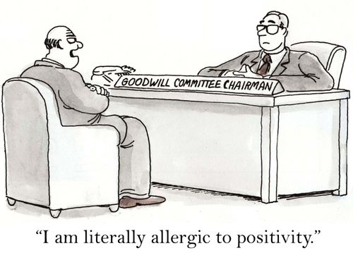 'I am literally allergic to positivity.'