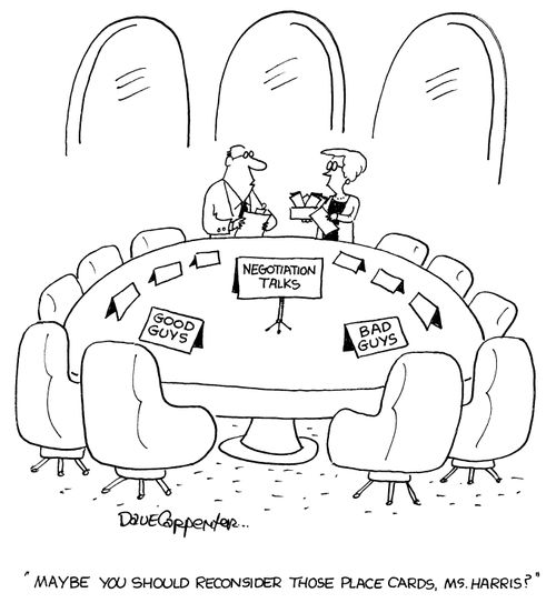 'Maybe you should reconsider those place cards, Ms Harris?' (Negotiation talks/Good Guys/Bad Guys)