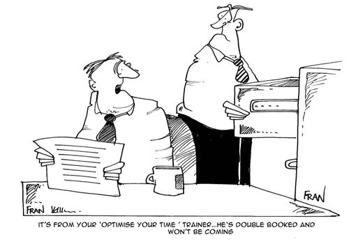 "It's from your 'optimise your time' trainer...he's double booked and won't be coming"