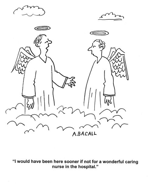 'I would have been here sooner if not for a wonderful caring nurse in the hospital.'