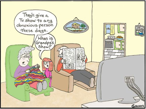 'They'll give a reality show to any obnoxious person nowadays.'