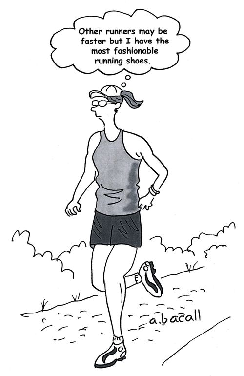 'Other runners may be faster but I have the most fashionable running shoes.'