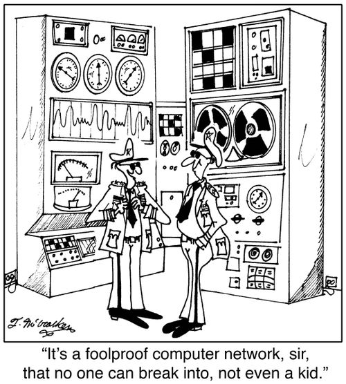 'It's a foolproof computer network, sir, that no one can break into, not even a kid.'