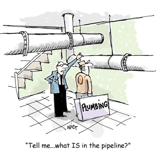 'Tell me...what IS in the pipeline?'