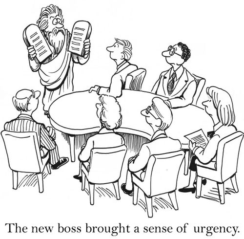 The new boss brought a sense of urgency.