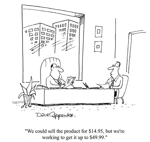 'We could see the product for $14.95 but we're working to get it up to $49.99.'