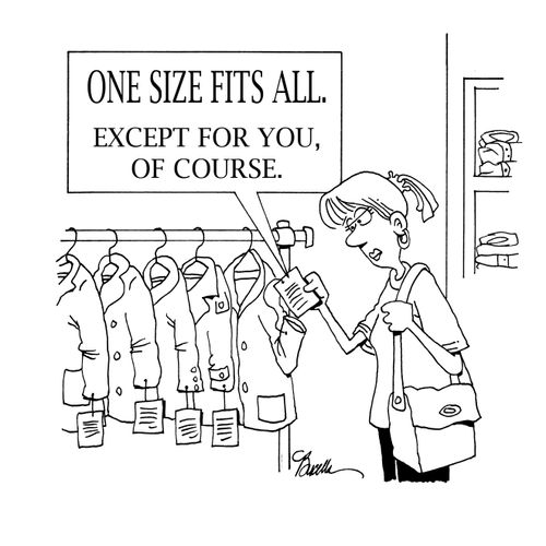 One Size Fits All.