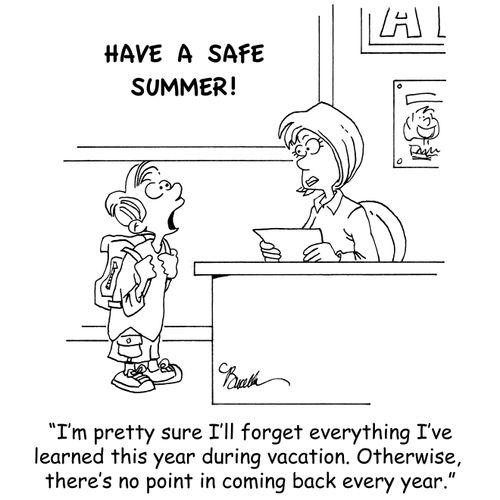 'I'm pretty sure I'll forget everything I've learned this year during vacation. Otherwise, there's no point in coming back every year.'