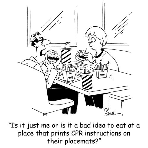 'Is it me or is it a bad idea to eat at a place that prints CPR instructions on their placemats?'