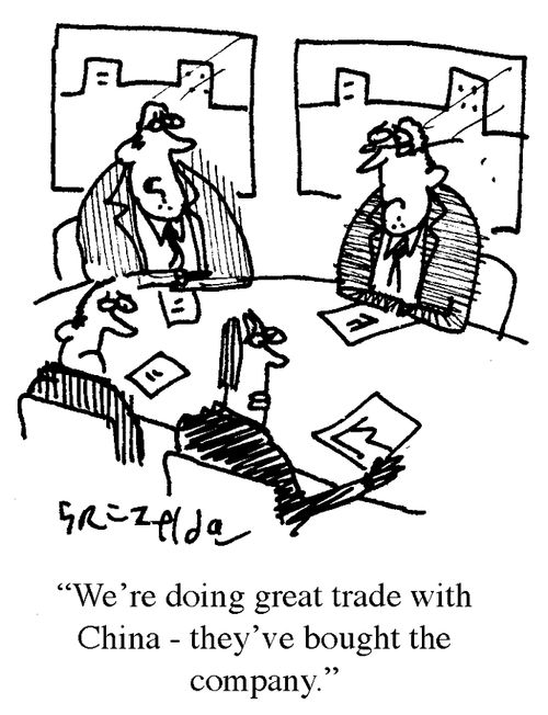 'We're doing great trade with China - they've bought the company.'