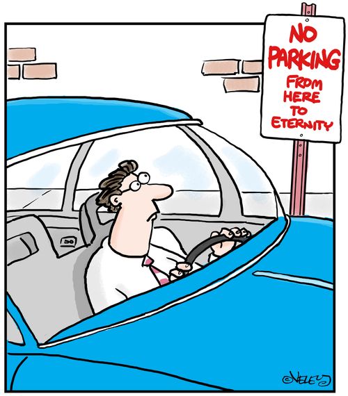 NO PARKING, from here to eternity.