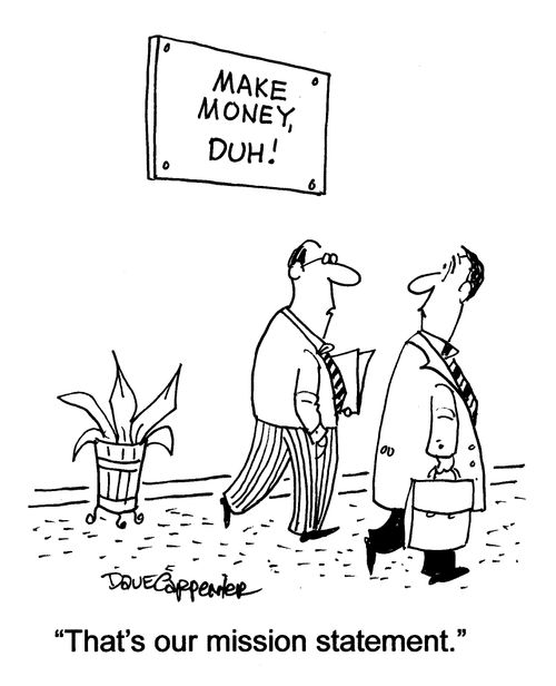 'That's our mission statement.'