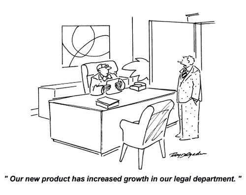 'Our new product has increased growth in our legal department.'