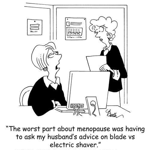 'The worst part about menopause was having to ask my husband's advice on blade vs electric shaver.'