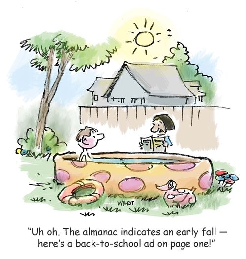 "Uh oh. The almanac indicates an early fall - here's a back-to-school on page one!"