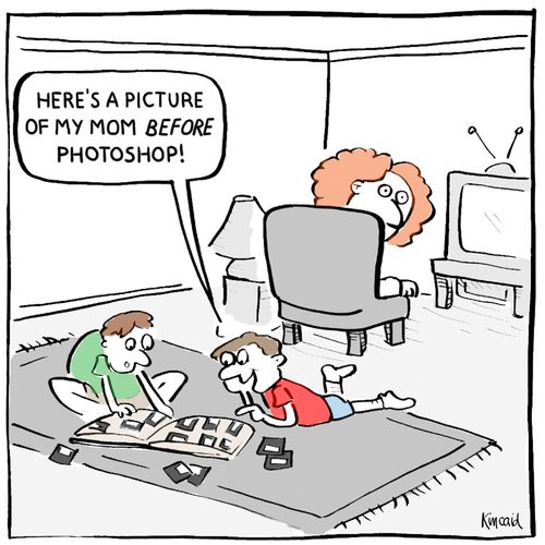 'Here's a picture of my mom before Photoshop!'