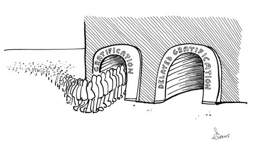 There are two tunnels; one has the entry sign 'gratification' and the other has the sign 'Delayed gratification.'