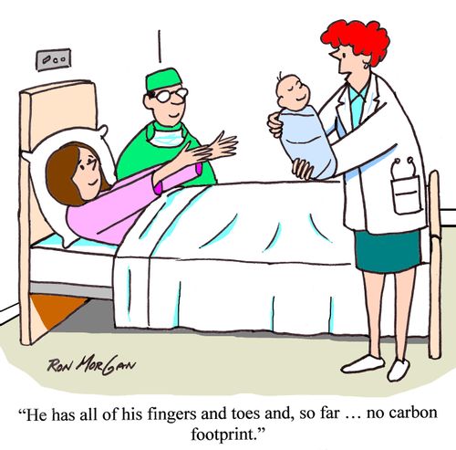 'He has all of his fingers and toes and, so far...no carbon footprint.'