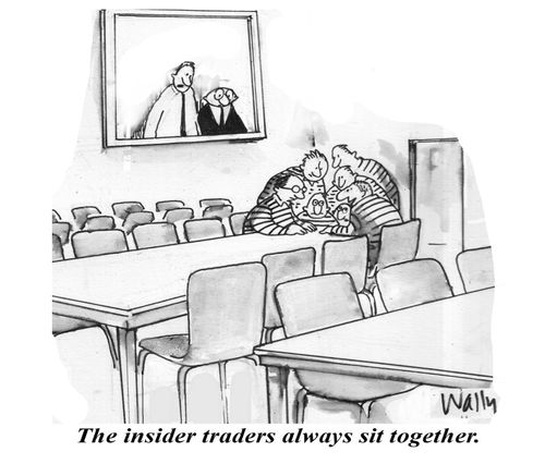 'The insider traders always sit together.'