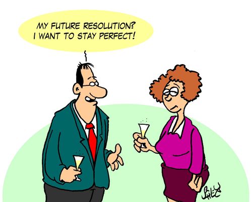 'My future resolution? I want to stay perfect!'