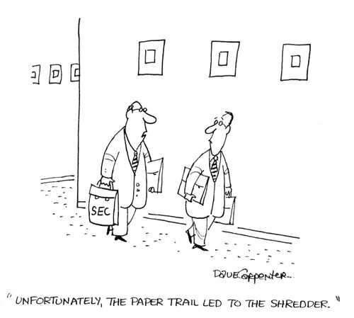 'Unfortunately, the paper trail led to the shredder.'
