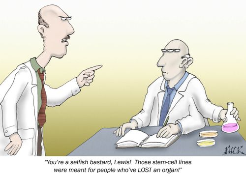 'You're a selfish b***ard, Lewis! Those stem-cell lines were meant for people who've LOST an organ!'