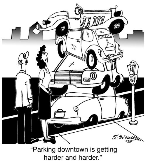 Parking downtown is getting harder and harder.