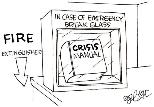 In case of emergency...break glass: Crisis Manual.