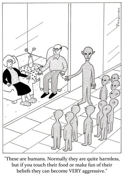 'These are humans. Normally they are quite harmless, but if you touch their food or make fun of their beliefs they can become VERY aggressive.'