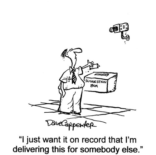 'I just want it on record that I'm delivering this for somebody else.'
