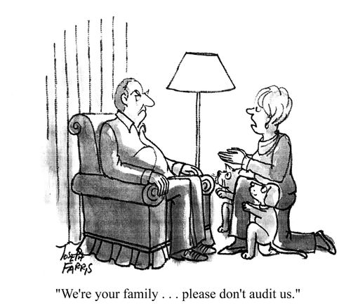 'We're your family... please don't audit us.'