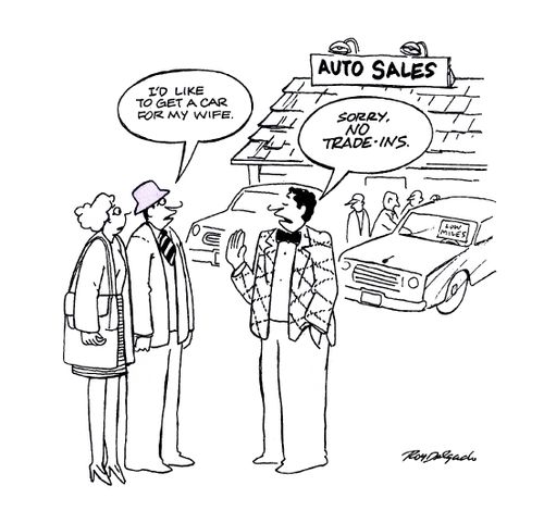 'Sorry. No trade-ins.'