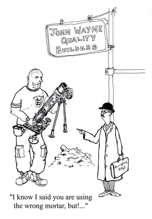 'I know I said you are using the wrong mortar, but!...'