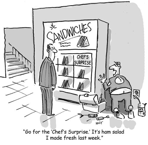 'Go for the 'Chef's Surprise.' It's ham salad I made fresh last week.'