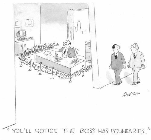 'You'll notice the boss has boundaries.'