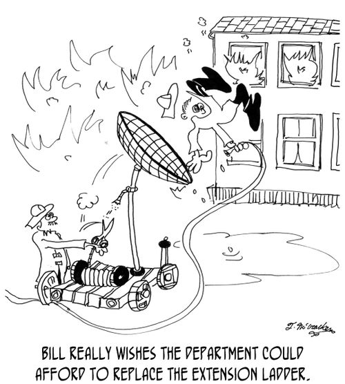 'Bill really wishes the department could afford to replace the extension ladder.'