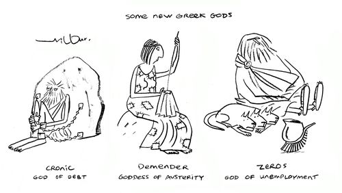 Some new Greek gods - God of Debt, Austerity, Unemployment.