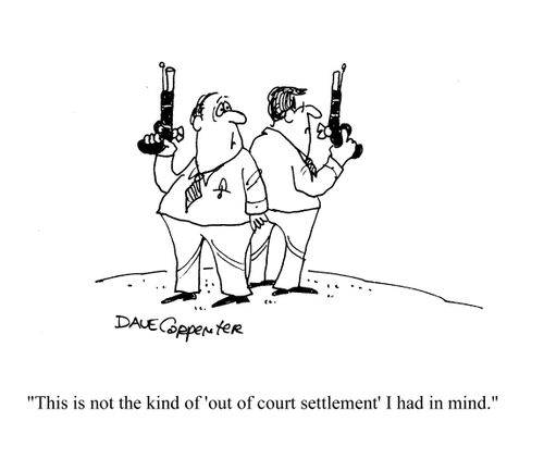 'This is not the kind of 'out of court settlement' I had in mind.'