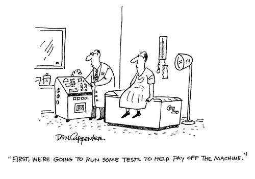 'First, we're going to run some tests to help pay off the machine,'