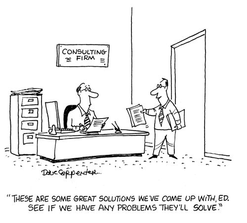 'These are some great solutions we've come up with, Ed. See if we have any problems they'll solve.'