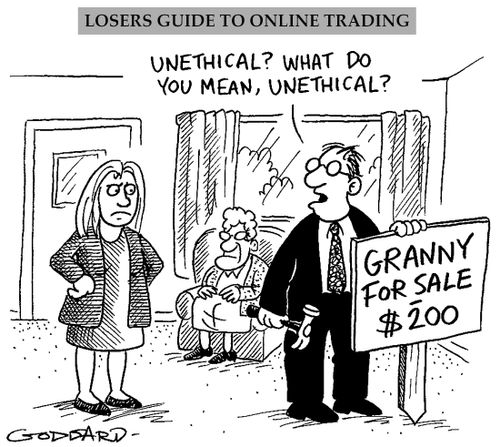 'Unethical? What do you mean, unethical?'