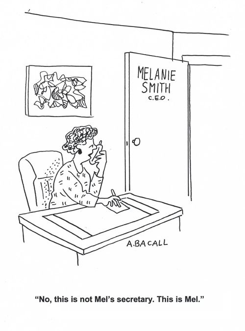 'No, this is not Mel's secretary. This is Mel.'