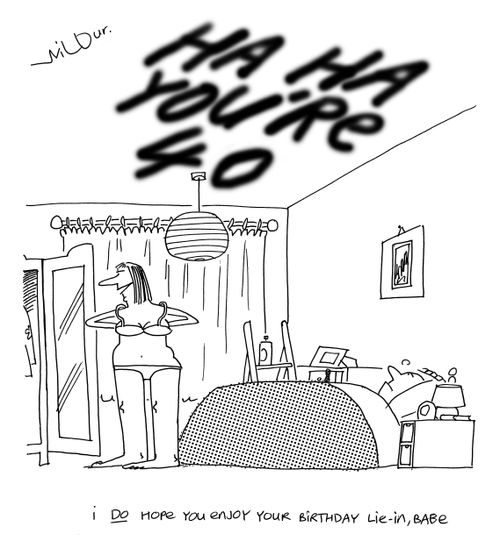 'I do hope you enjoy your birthday lie-in, babe.'